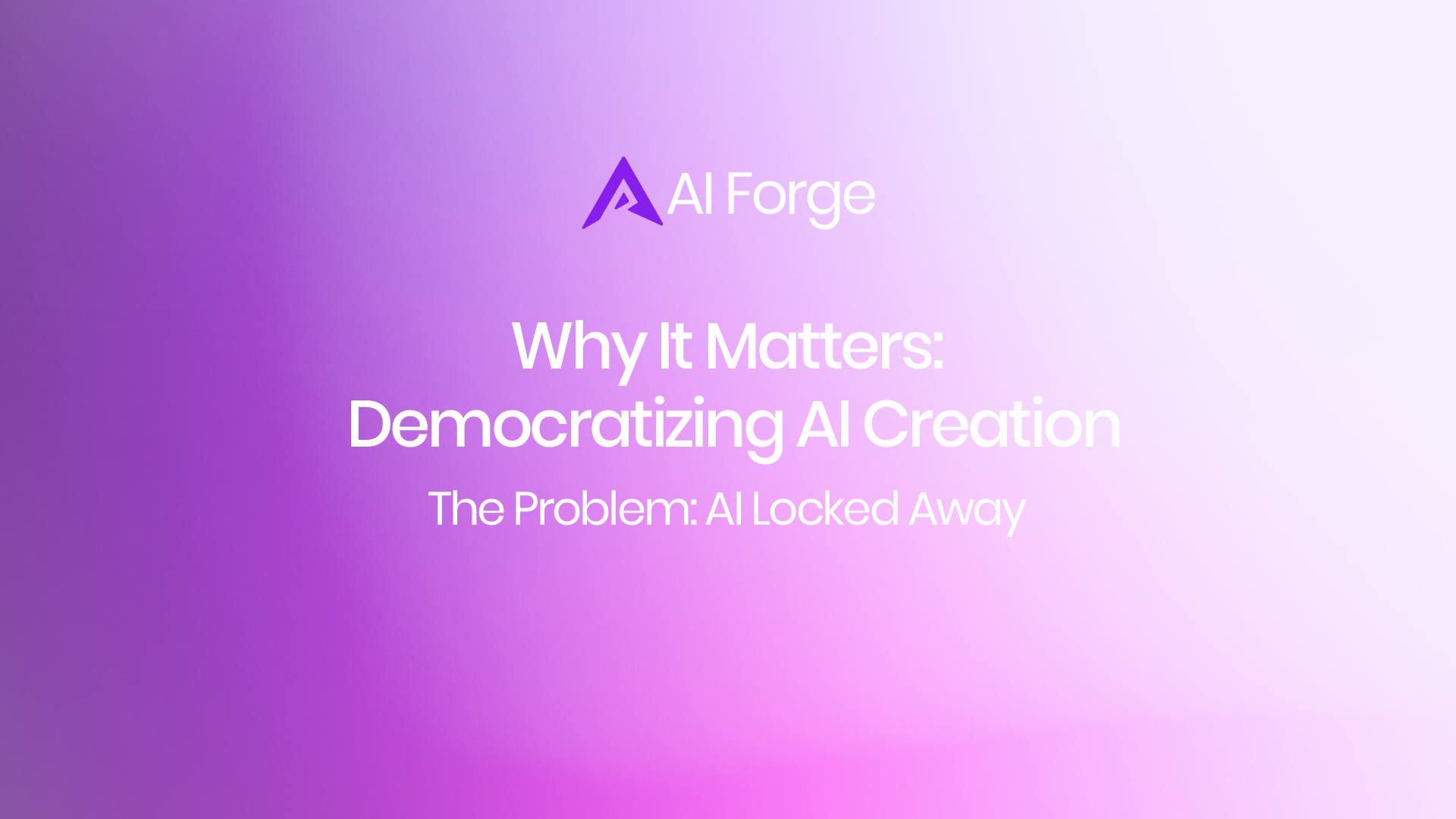 Why It Matters: Democratizing AI Creation